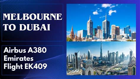 Emirates Flight EK409 (Melbourne – Dubai) .